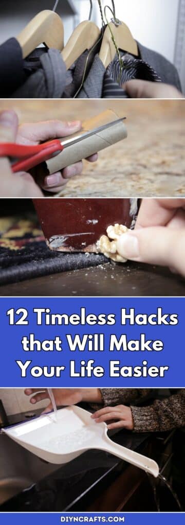 12 Timeless Hacks that Will Make Your Life Easier - DIY & Crafts