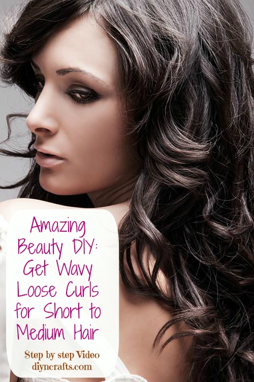 Amazing Beauty DIY: Get Wavy Loose Curls for Short to Medium Hair - DIY &  Crafts