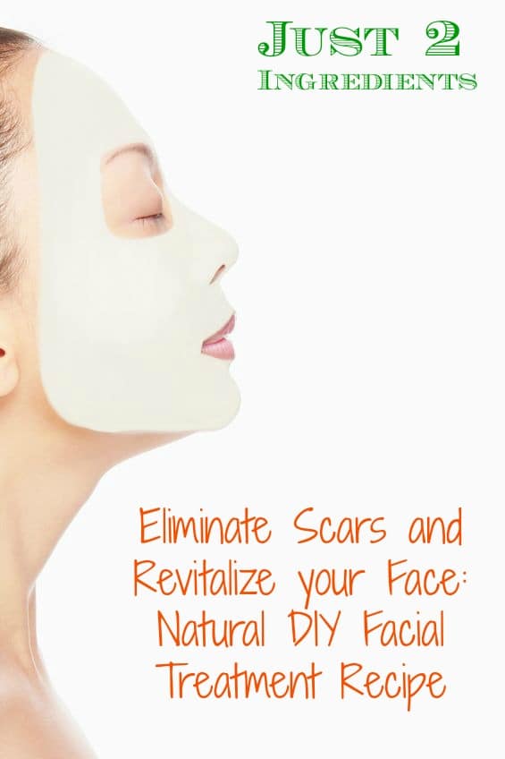 Eliminate Scars and Revitalize your Face: Natural DIY Facial Treatment Recipe