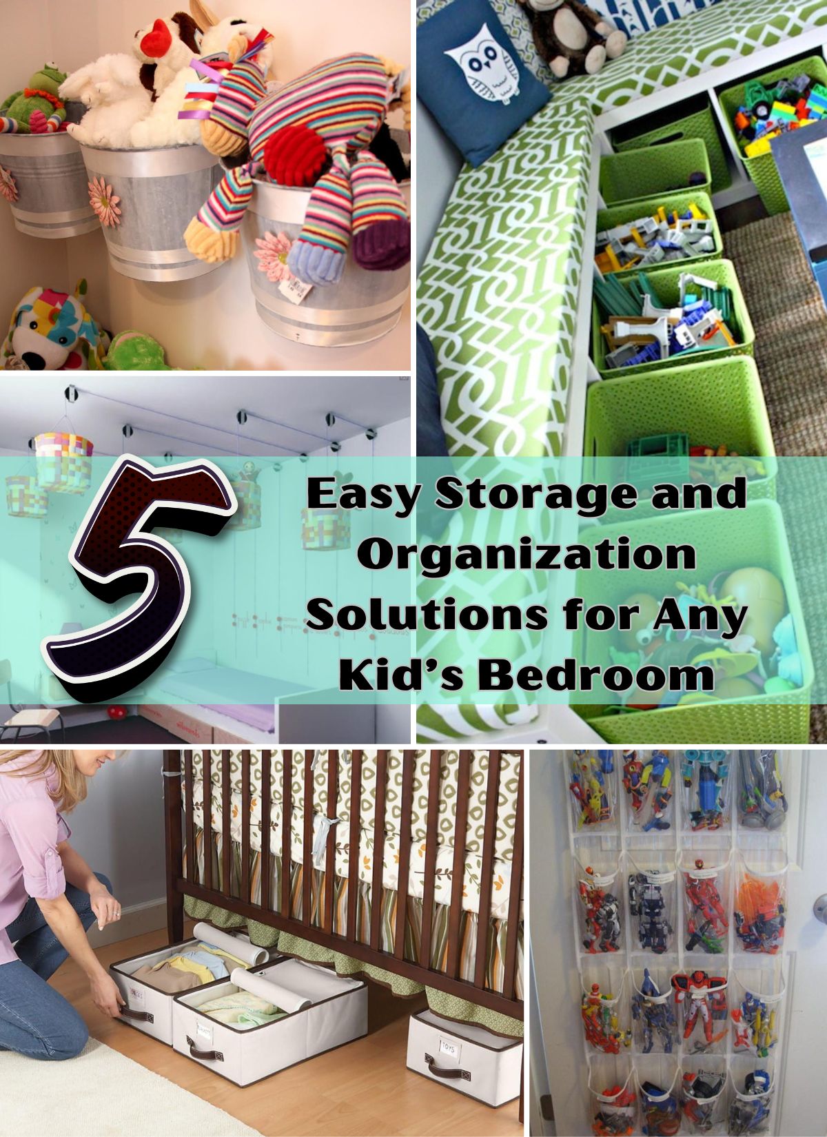 5 Easy Storage and Organization Solutions for Any Kid’s Bedroom collage.