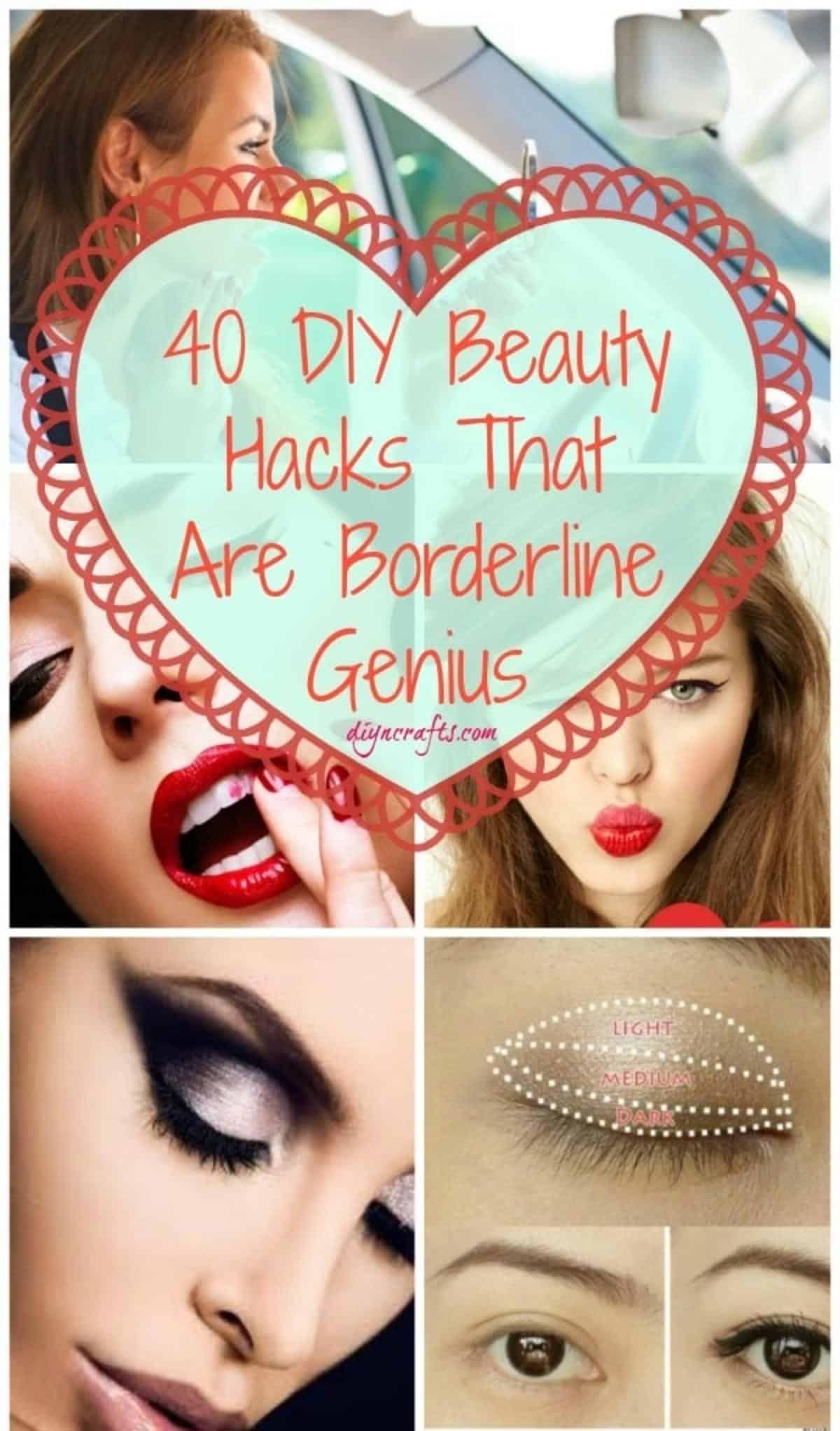 40 DIY Beauty Hacks That Are Borderline Genius collage.