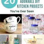 20 of the Most Adorable DIY Kitchen Projects You’ve Ever Seen pinterest image.