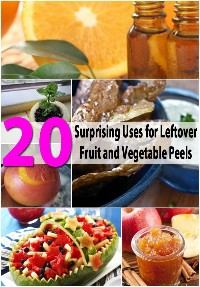20 Surprising Uses for Leftover Fruit and Vegetable Peels