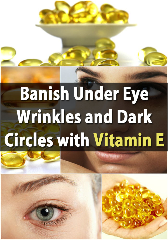 Genius Frugal Beauty Treatment: Banish Under Eye Wrinkles and Dark Circles with Vitamin E