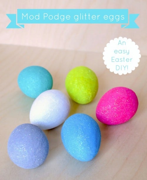Mod Podge Easter Eggs - 80 Creative and Fun Easter Egg Decorating and Craft Ideas