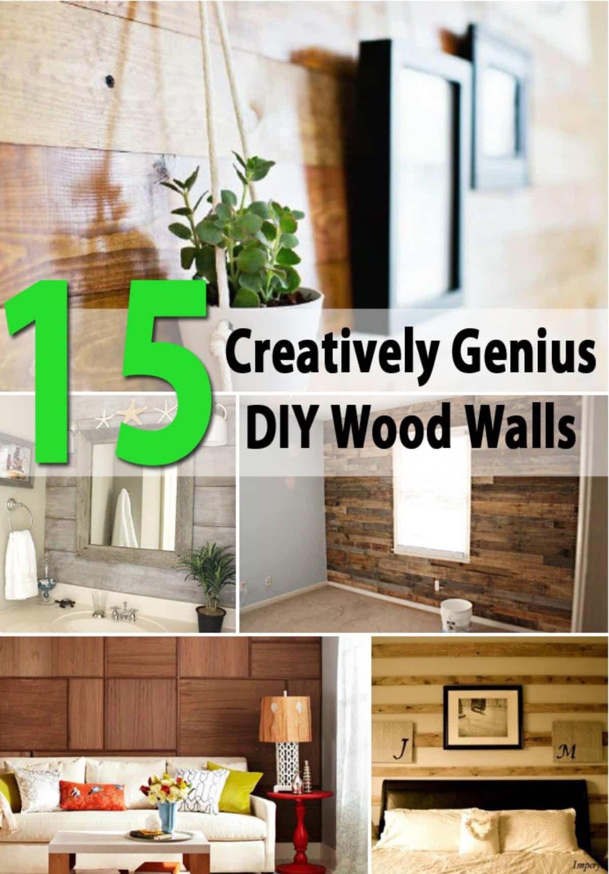 15 Creatively Genius DIY Wood Walls pinterest image.