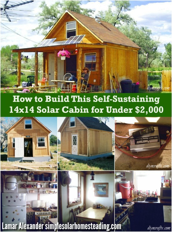 How to Build This Self-Sustaining 14x14 Solar Cabin for Under $2,000