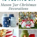 43 Festive DIY Mason Jar Christmas Decorations pinterest image.