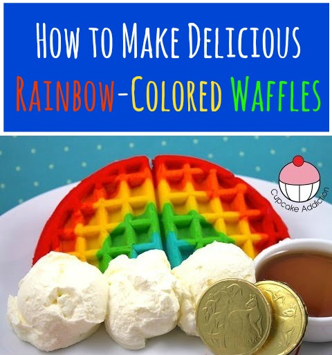 How to Make Delicious Rainbow-Colored Waffles
