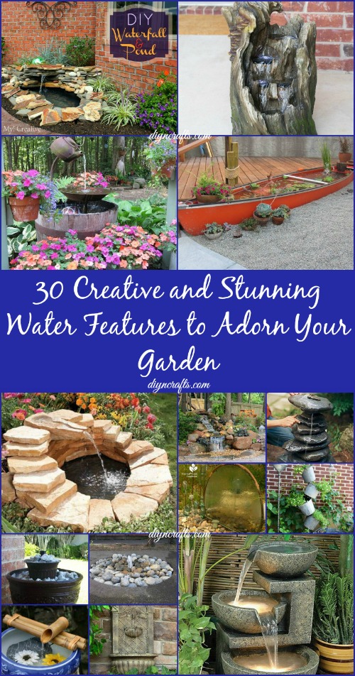 30 Creative And Stunning Water Features To Adorn Your Garden Diy Crafts
