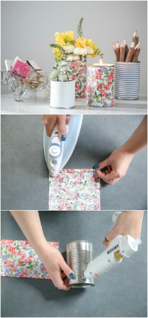 Fabric-Wrapped Tin Cans for Pennies, Flowers, Pencils, and Mor