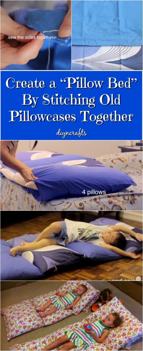 Create a “Pillow Bed” By Stitching Old Pillowcases Together {Video}