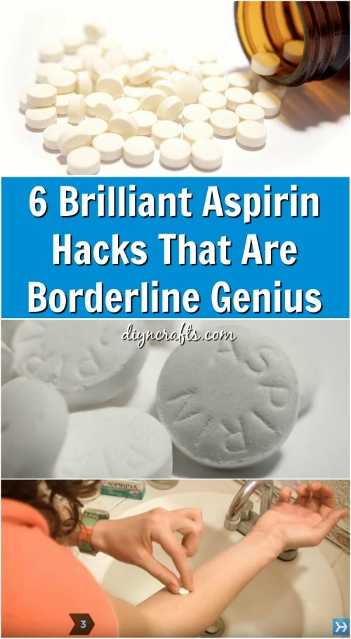6 Brilliant Aspirin Hacks That Are Borderline Genius