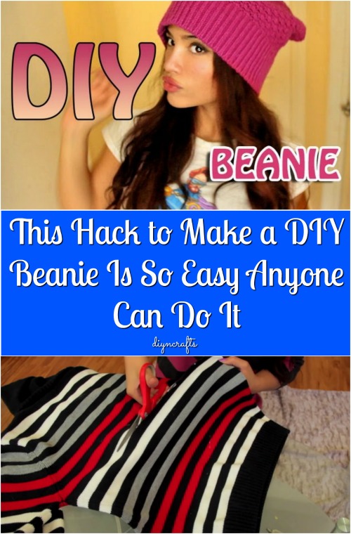 This Hack to Make a DIY Beanie Is So Easy Anyone Can Do It {Video}