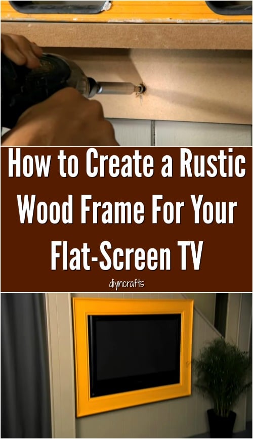 How to Create a Rustic Wood Frame For Your Flat-Screen TV
