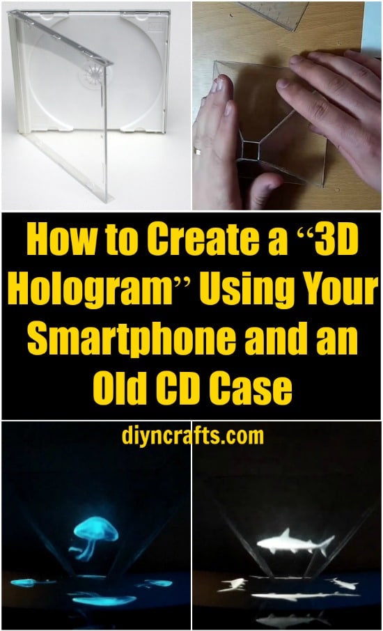 How to Create a “3D Hologram” Using Your Smartphone and an Old CD Case by diyncrafts.com