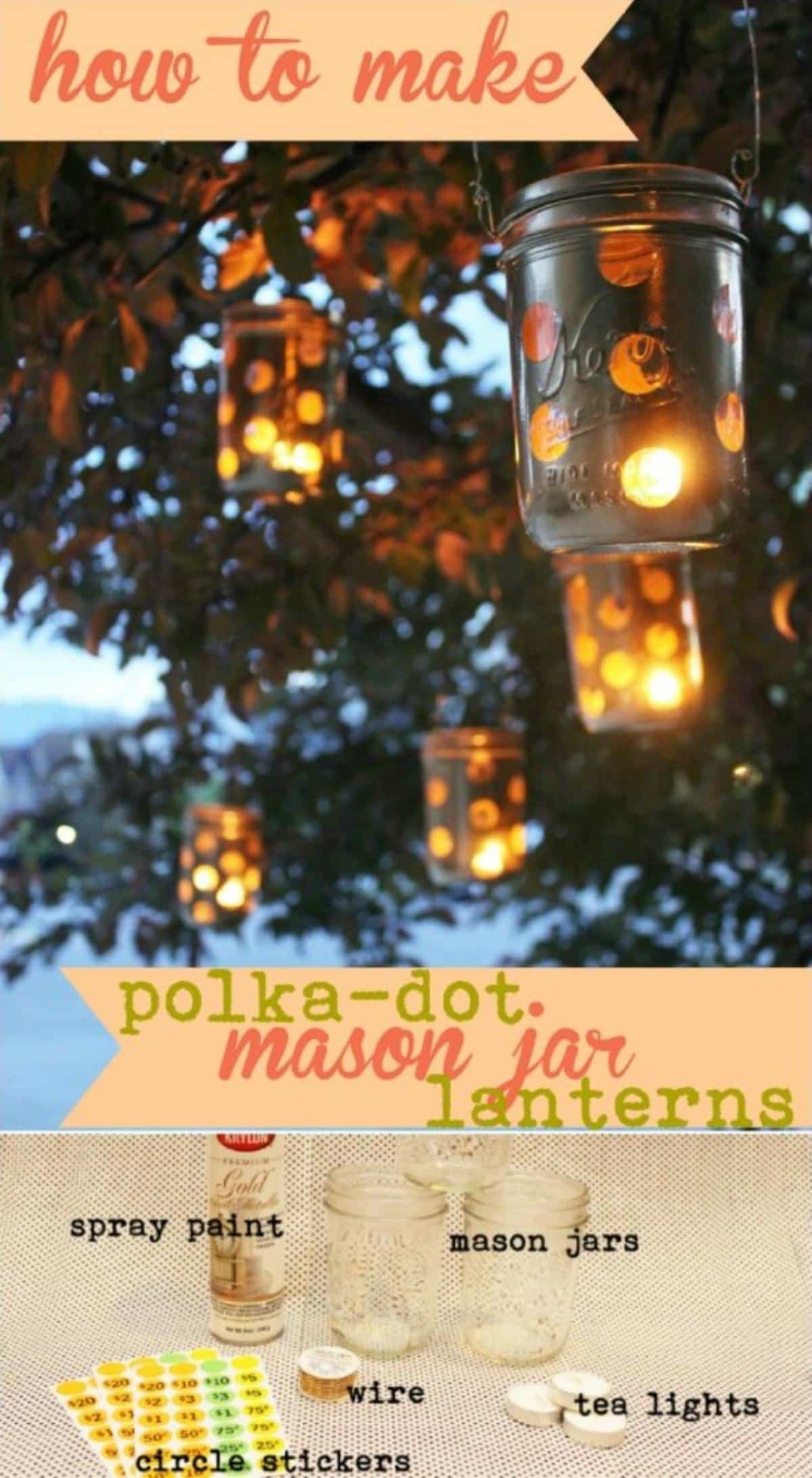DIY Garden Polka Dot Mason Jar Lanterns