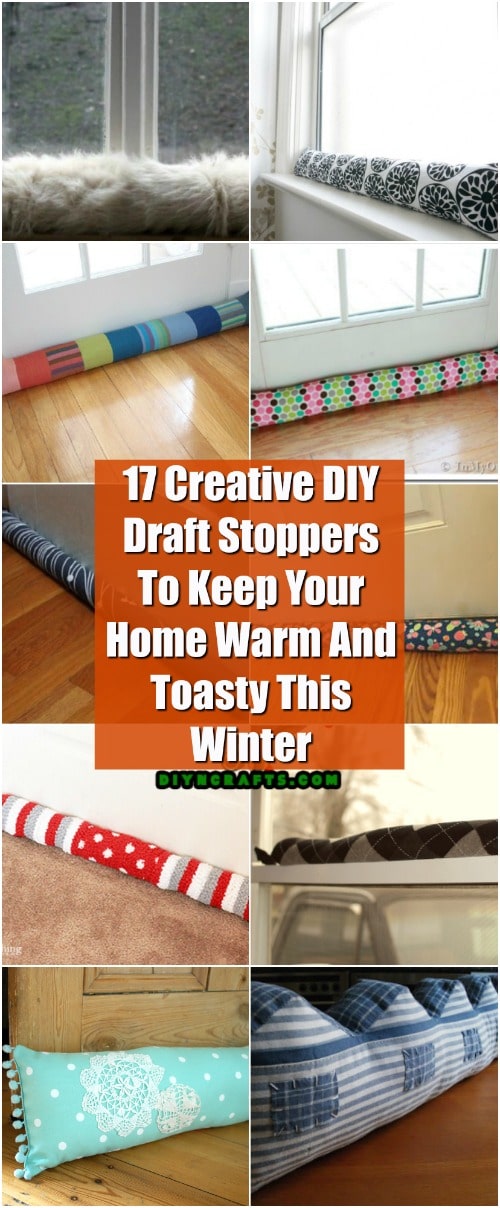 17 Creative DIY Draft Stoppers To Keep Your Home Warm And Toasty This Winter 