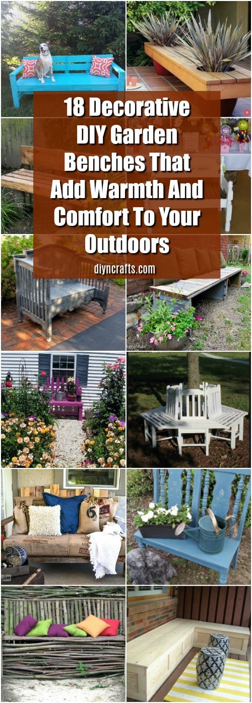 18 Decorative DIY Garden Benches That Add Warmth And Comfort To Your Outdoors