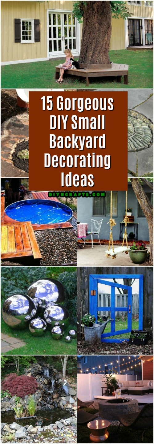 15 Gorgeous DIY Small Backyard Decorating Ideas