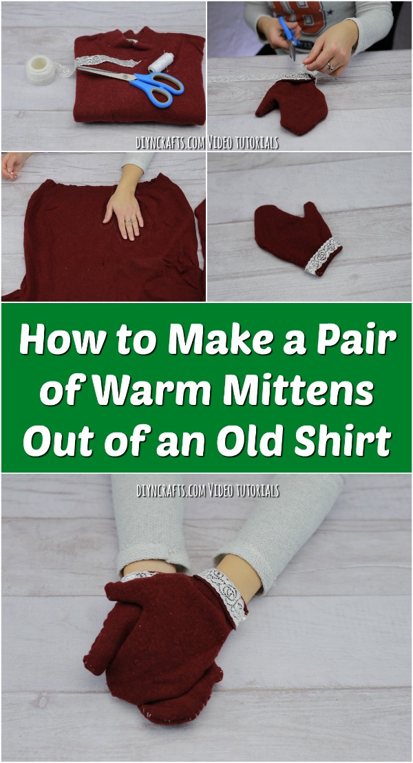 How to Make a Pair of Warm Mittens Out of an Old Shirt