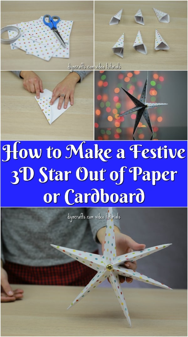 How To Make A Festive 3d Star Out Of Paper Or Cardboard