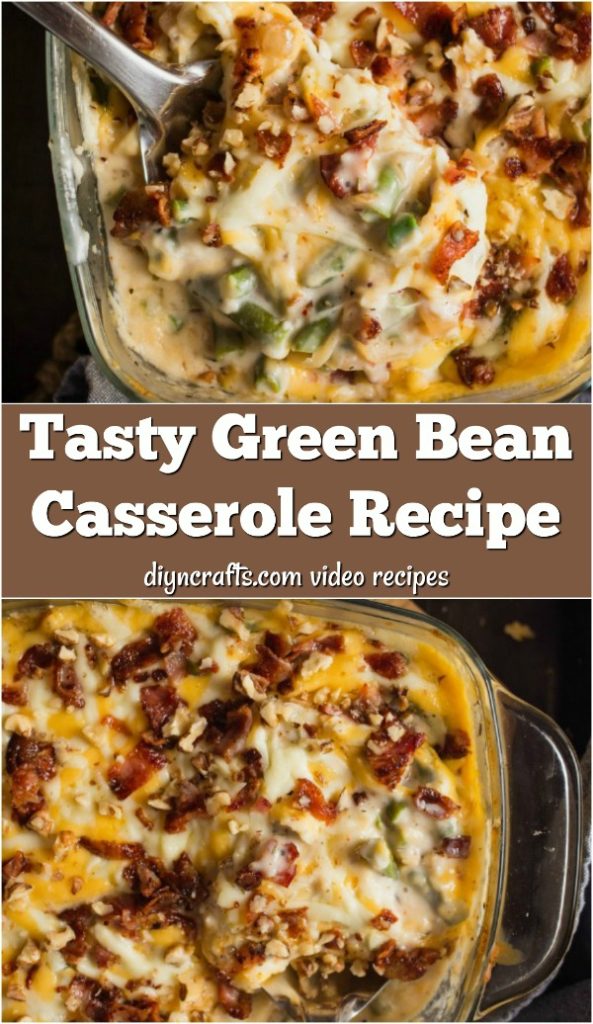 Tasty Green Bean Casserole Recipe - DIY & Crafts