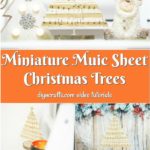 Collage image of how to display miniature music sheet Christmas trees