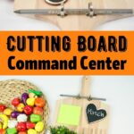 Cutting board command center collage