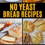 Yeast Free Bread Recipes Collage