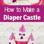 Diaper cake castle collage