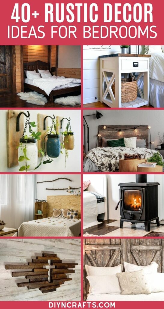 40+ Cozy Rustic Decor Ideas for a Bedroom Oasis - DIY & Crafts
