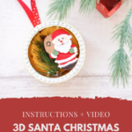Santa 3D ornament on table with tree
