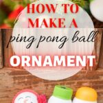 Ping pong ball ornament collage