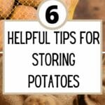 6 Helpful Tips for Storing Potatoes