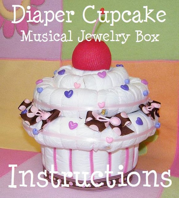 Instructions How to Make a Giant Diaper Cupcake Musical | Etsy