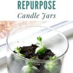 18 Ways to Repurpose Candle Jars pinterest image.