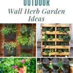 39 Indoor and Outdoor Wall Herb Garden Ideas pinterest image.