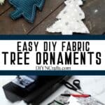 photo collage of easy holiday ornament exchange idea with text which reads easy DIY Fabric Tree Ornaments