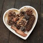vanilla cinnamon pinecones in a heart bowl