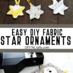photo collage of handmade star shaped ornaments with text which reads easy DIY Fabric Star Ornaments