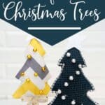 miniature christmas trees made of fabric with text which reads easy diy tabletop fabric christmas trees