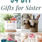 34 DIY Gifts for Sister pinterest image.