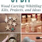 31 DIY Wood Carving/Whittling Kits, Projects, and Ideas pinterest image.
