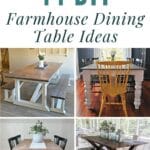 44 DIY Farmhouse Dining Table Ideas pinterest image.