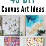 43 DIY Canvas Art Ideas pinterest image.