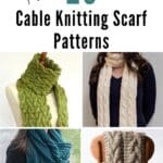 25 Cable Knitting Scarf Patterns pinterest image.