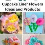 28 Cupcake Liner Flowers Ideas and Products pinterest image.