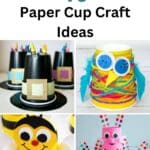40 Paper Cup Craft Ideas pinterest image.